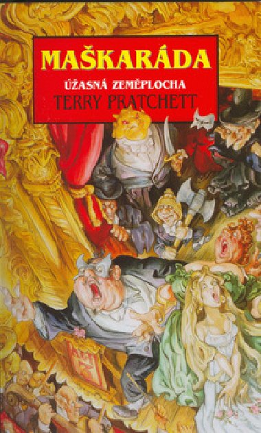 Maškaráda - Úžasná zeměplocha - Terry Pratchett; Josh Kirby