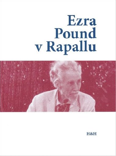 Ezra Pound v Rapallu - Ezra Pound