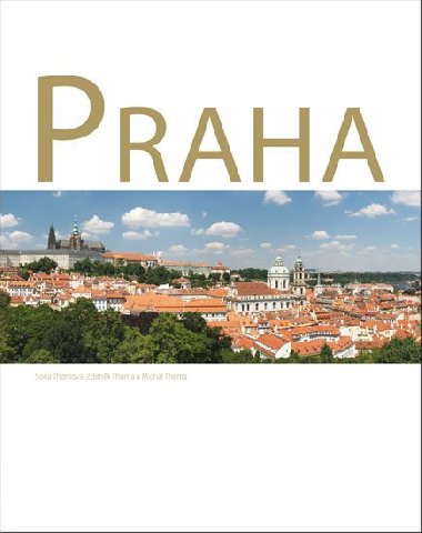 Praha - Zdeněk Thoma; Michal Thoma