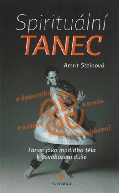SPIRITUÁLNÍ TANEC - Amrit Steinová