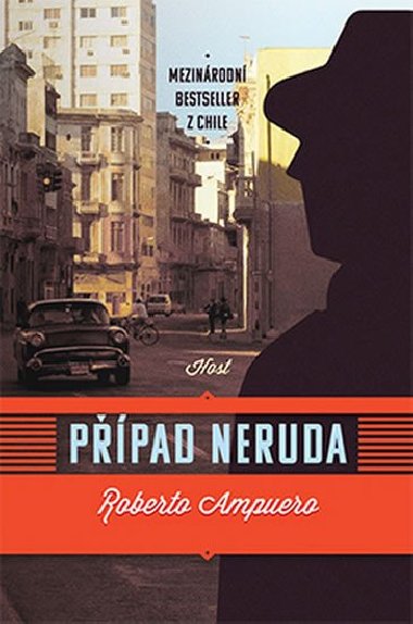 Případ Neruda - Roberto Ampuero