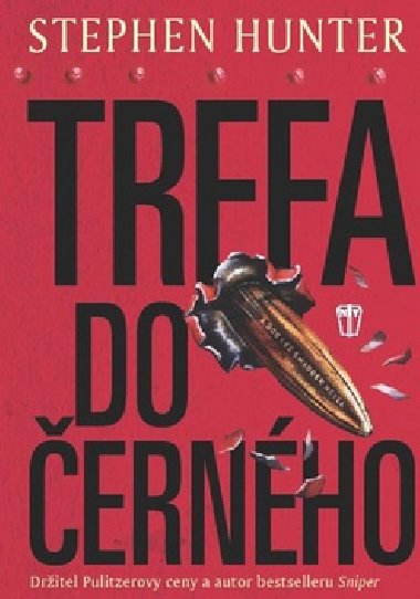 TREFA DO ČERNÉHO - Stephen Hunter