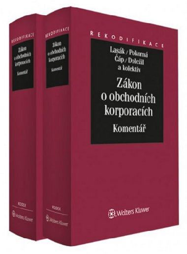 Zákon o obchodních korporacích - Komentář - Jan Lasák; Jarmila Pokorná; Zdeněk Čáp
