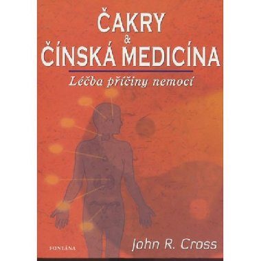 Čakry & Čínská medicína - John R. Cross