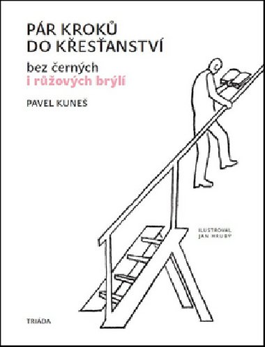 Pár kroků do křesťanství - Pavel Kuneš