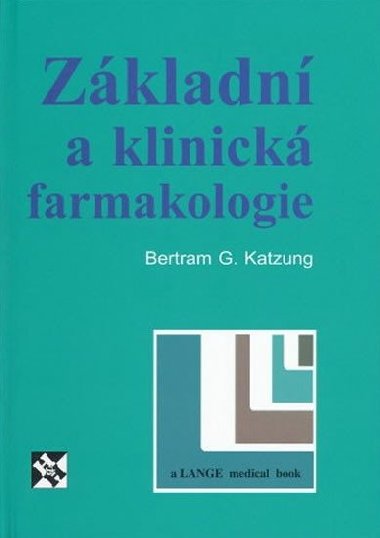 Základní a klinická farmakologie - Bertram G. Katzung