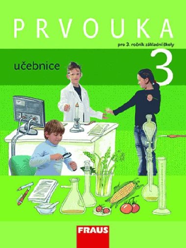 Prvouka 3 pro ZŠ - učebnice - Jana Stará; Michaela Dvořáková; Iva Frýzová