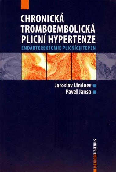 Chronická tromboembolická plicní hypertenze - Endarterektomie plicních tepen - Jaroslav Lindner, Pavel Jansa