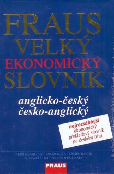 Fraus Velký ekonomický slovník AČ-ČA - Bürger Josef