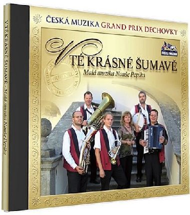 Malá muzika Nauše Pepíka - V tě krásné Šumavě - 1 CD - neuveden