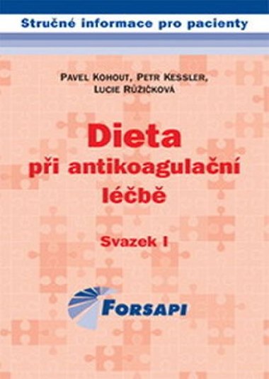Dieta při antikoagulační léčbě - Petr Kessler; Pavel Kohout; Lucie Růžičková