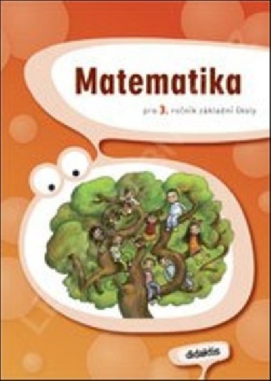 Matematika 3. roč. ZŠ - učebnice - J. Blažková; I. Chramostová; Martina Kalovská