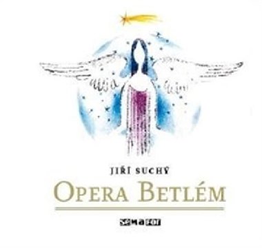 Opera Betlém - Jiří Suchý