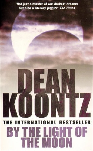 By the Light of the Moon - Dean Koontz