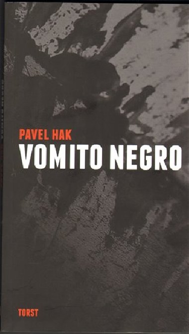 Vomito negro - Pavel Hak