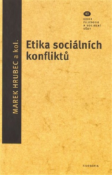 Etika sociálních konfliktů - Marek Hrubec