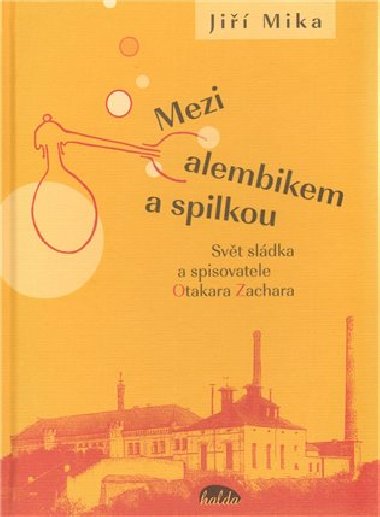 Mezi alembikem a spilkou - Jiří Míka