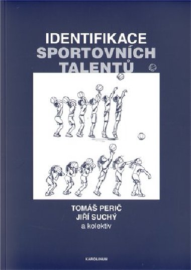 Identifikace sportovních talentů - Tomáš Perič,Jiří Suchý