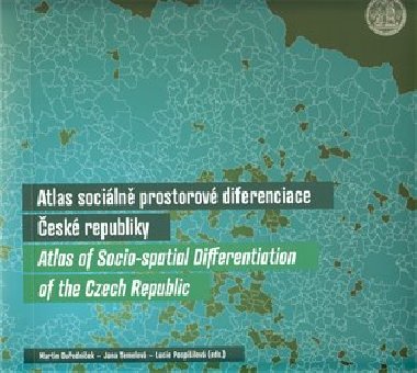 Atlas sociálně prostorové diferenciace České republiky