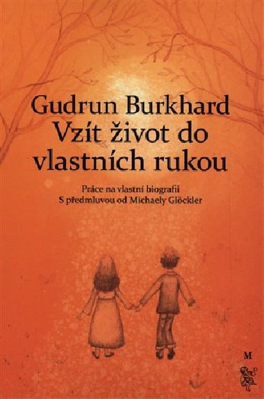 Vzít život do vlastních rukou - Gudrun Burghardtová