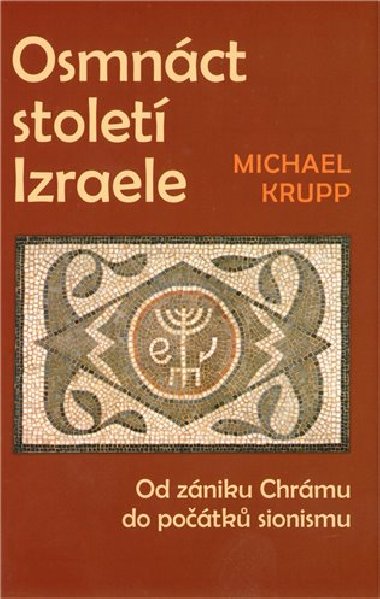 Osmnáct století Izraele - Michael Krupp