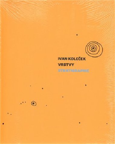 Vrstvy/Stratigraphie - Ivan Koleček,Petr Kratochvíl