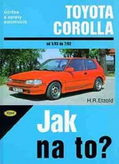 Toyota Corolla - 5/83 - 7/92 - Jak na to? - 55 - Hans-Rüdiger Etzold