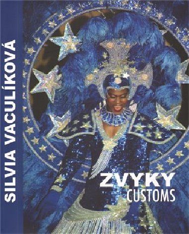 Zvyky / Customs - Silvia Vaculíková