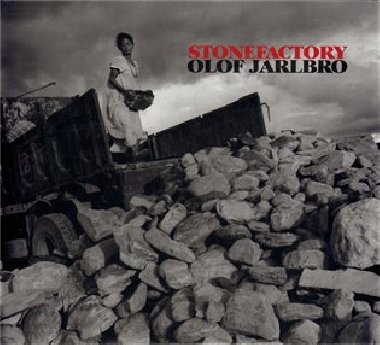 Stone Factory - Olof Jarlbro