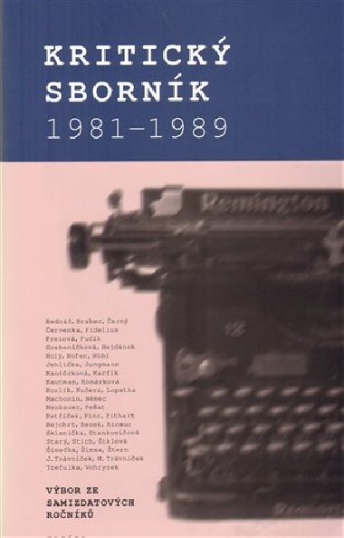Kritický sborník 1981-1989. - Jiří Gruntorád,Michal Kosák,Robert Krumphanzl,Karel Palek