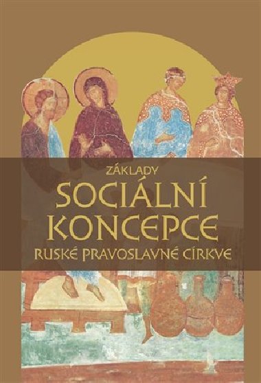 Základy sociální koncepce Ruské pravoslavné církve - kol.