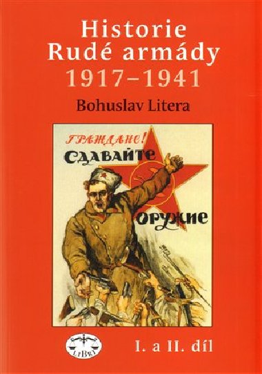 Historie Rudé armády 1917-1941, I. - Bohuslav Litera