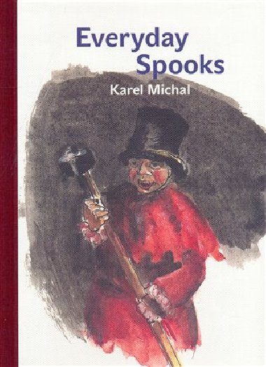 Everyday Spooks - Karel Michal