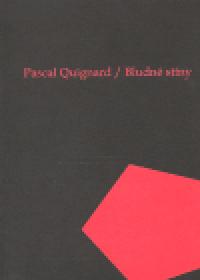 Bludné stíny - Pascal Quignard