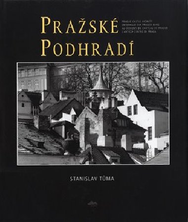 Pražské podhradí - Stanislav Tůma