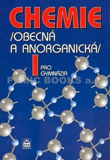 Chemie pro gymnázia I. (Obecná a anorganická) - Bohuslav Dušek; Vratislav Flemr