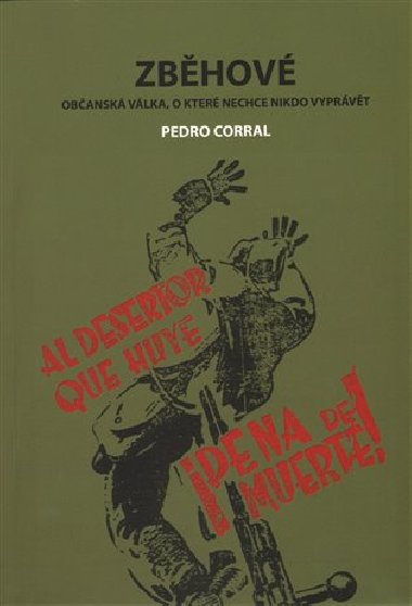 Zběhové - Pedro Corral