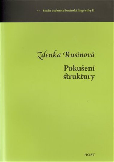 POKUŠENÍ STRUKTURY - Zdenka Rusínová