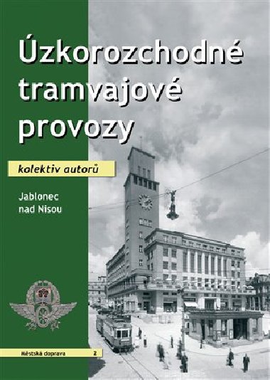 Úzkorozchodné tramvajové provozy - Jablonec nad Nisou - kol.