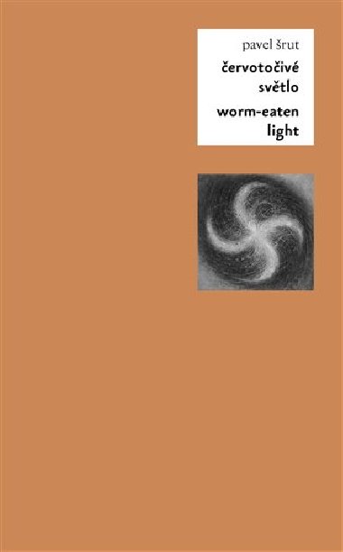 Červotočivé světlo / Worm-Eaten Light - Deborah Garfinkle,Pavel Šrut