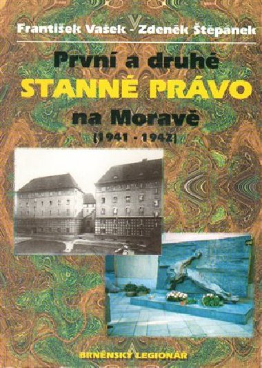 První a druhé stanné právo na Moravě - Zdeněk Štěpánek,František Vašek