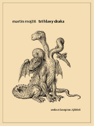 Tri hlavy draka - Martin Mojžiš