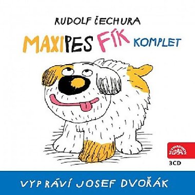 Maxipes Fík - 3 CD - Rudolf Čechura; Josef Dvořák