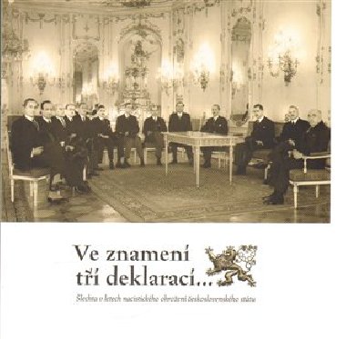 Ve znamení tří deklarací - Zdeněk Hazdra,Dita Jelínková