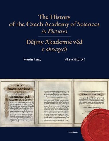 The History of the Czech Academy of Sciences in Pictures - Martin Franc; Vlasta Mádlová
