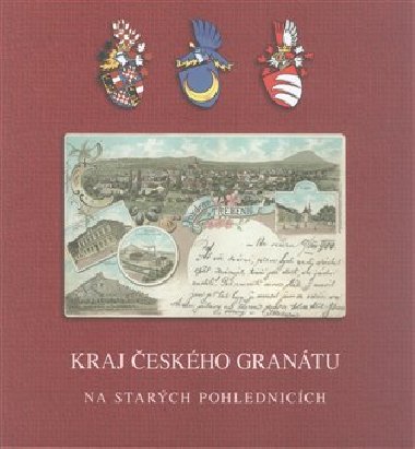 Kraj českého granátu - Miroslav Moravec,Petr Prášil