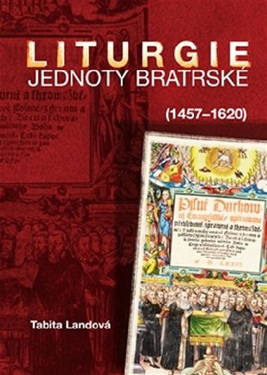 Liturgie Jednoty bratrské (1457-1620) - Tabita Landová