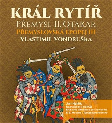 Král rytíř Přemysl Otakar II - Vlastimil Vondruška