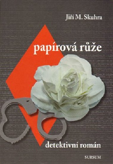 Papírová růže - Jiří Skuhra