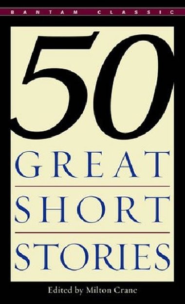50 Great Short Stories - Milton Crane